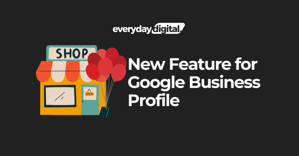 New Feature for Google Business Profile