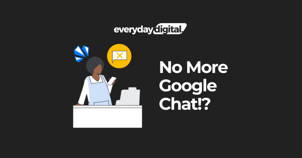 No More Google Chat Feature